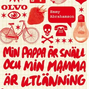 Min pappa är snäll och min mamma är utlänning | 1:a upplagan Lägg i varukorgen