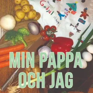 Utförsäljning Min pappa och Jag - Matlagning när den är som bäst | 0:e upplagan