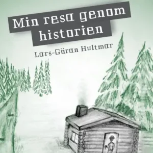 Kundfavorit Min resa genom historien av Lars-Göran Hultmar | 0:e upplagan