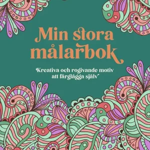 Utförsäljning Min stora målarbok : Kreativa och rogivande motiv att färglägga själv | 0:e upplagan