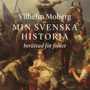 Min svenska historia berättad för folket : från Oden till Dacke | 0:e upplagan Populär