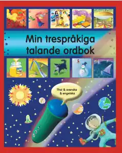 Min trespråkiga talande ordbok thai engelska svenska | 1:a upplagan Beställ nu