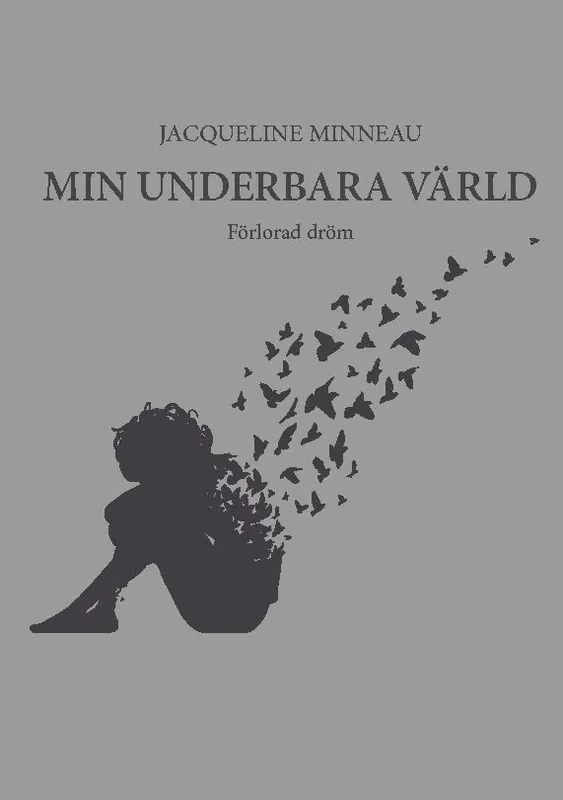 Billigare Min underbara värld : Förlorad dröm | 1:a upplagan