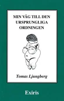 Endast idag Min väg till den ursprungliga ordningen | 1:a upplagan