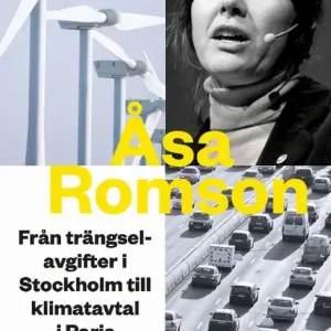 Mina 15 år i miljöpolitikens tjänst | 1:a upplagan Utförsäljning