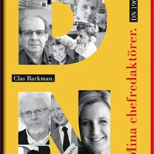 Mina chefredaktörer : DN 1968-2014 | 1:a upplagan Köp nu