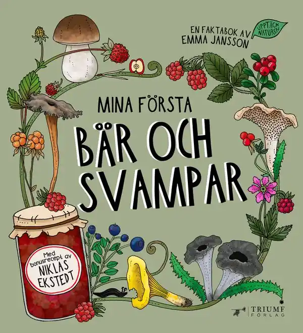Expressleverans Mina första bär och svampar! Bonusrecept av Niklas Ekstedt | 0:e upplagan