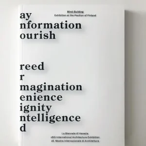 Beställ nu Mind Building - Exhibition at the Pavilion of Finland | 0:e upplagan