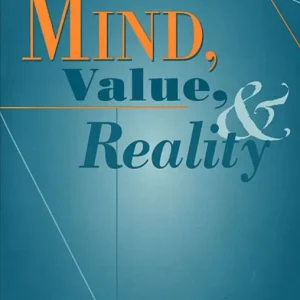 Kundfavorit Mind, Value and Reality | 0:e upplagan