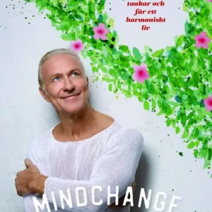 Endast idag Mindchange: Hur du styr dina tankar och får ett harmoniskt liv | 0:e upplagan