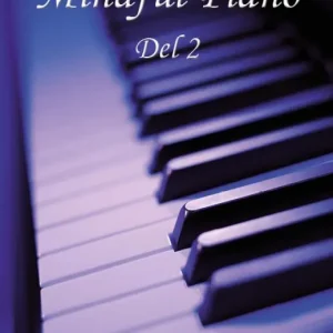 Expressleverans Mindful Piano Del 1 | 1:a upplagan
