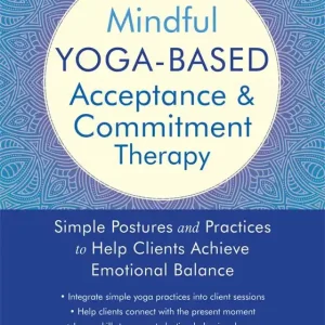 Mindful Yoga-Based Acceptance and Commitment Therapy | 0:e upplagan Nyhet