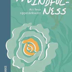 Mindfulness: att leva uppmärksamt | 0:e upplagan Sänkt pris