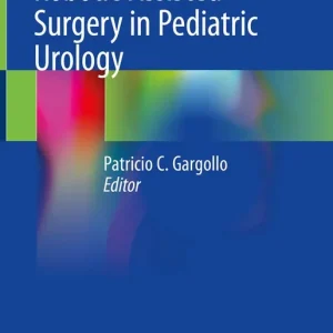 Trygg betalning Minimally Invasive and Robotic-Assisted Surgery in Pediatric Urology | 1:a upplagan