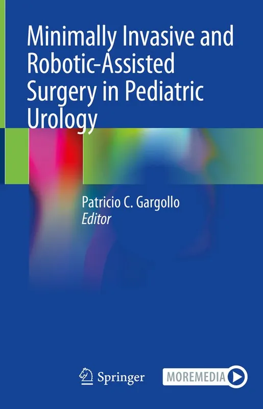 Trygg betalning Minimally Invasive and Robotic-Assisted Surgery in Pediatric Urology | 1:a upplagan