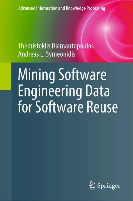 Populärt val Mining Software Engineering Data for Software Reuse | 1:a upplagan