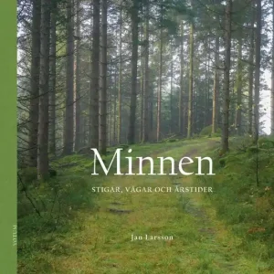 Minnen : stigar, vägar och årstider | 1:a upplagan Expressleverans