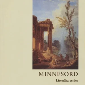 Minnesord : litterära essäer | 0:e upplagan Handla nu