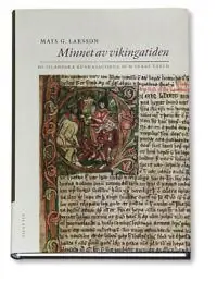 Lågt pris Minnet av vikingatiden : de isländska kungasagorna och deras värld | 0:e upplagan