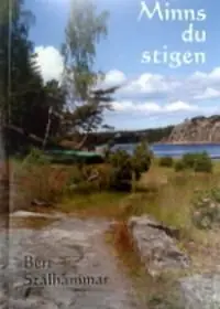 Beställ idag Minns du stigen : dikter och reflexioner | 1:a upplagan