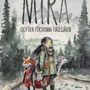 Mira och den försvunna fjällsjälen | 0:e upplagan Säker betalning