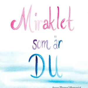 Fynd Miraklet som är du | 1:a upplagan