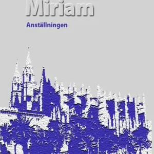 Köp nu Miriam - Anställningen | 0:e upplagan