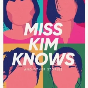 Miss Kim Knows and Other Stories | 0:e upplagan Sista chansen