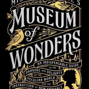 Miss Peregrine's Museum of Wonders | 0:e upplagan Handla nu