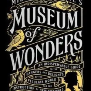 Miss Peregrine's Museum of Wonders - An Indispensable Guide to the Dangers | 0:e upplagan Reapris