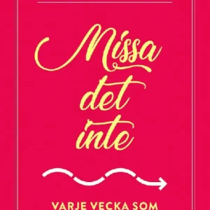 Premium Missa det inte - Varje vecka som förälder räknas | 0:e upplagan