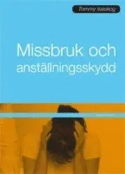 Missbruk och anställningsskydd : arbetsgivarens ansvar vid alkohol- och drogmissbruk | 3:e upplagan Begränsad tid