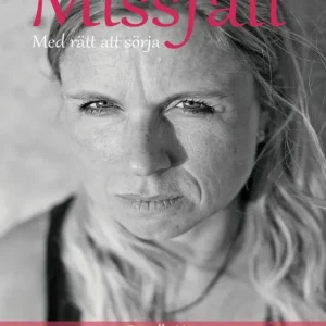 Missfall : med rätt att sörja | 0:e upplagan Fri frakt