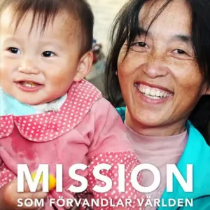 Mission som förvandlar världen | 1:a upplagan Fynd