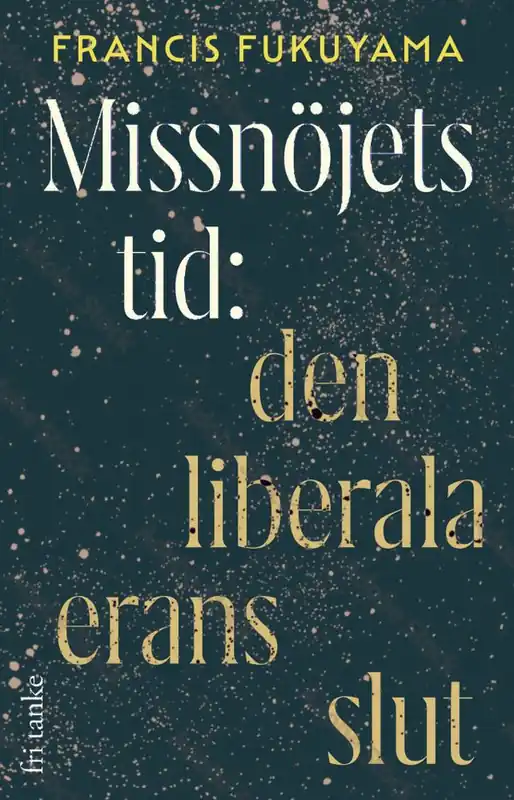 Begränsat erbjudande Missnöjets tid : Den liberala erans slut | 0:e upplagan