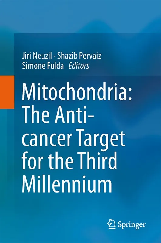 Mitochondria: The Anti- cancer Target for the Third Millennium | 1:a upplagan Begränsad tid