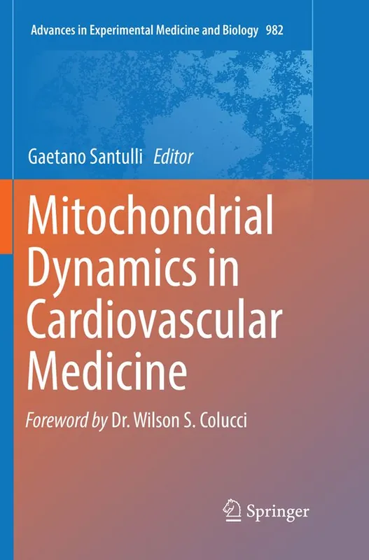 Begränsat antal Mitochondrial Dynamics in Cardiovascular Medicine | 1:a upplagan