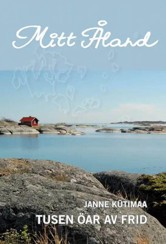 Kampanj Mitt Åland. Tusen öar av frid. | 0:e upplagan