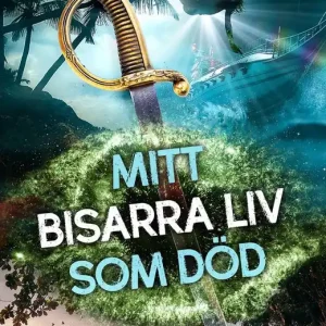 Mitt bisarra liv som död | 0:e upplagan Kundfavorit
