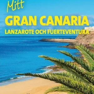 Handla nu Mitt Gran Canaria : med Lanzarote och Fuerteventura | 1:a upplagan