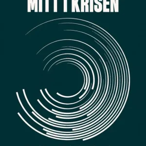 Mitt i krisen | 0:e upplagan Endast idag