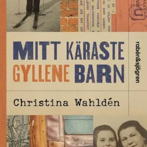 Sänkt pris Mitt käraste gyllene barn | 1:a upplagan