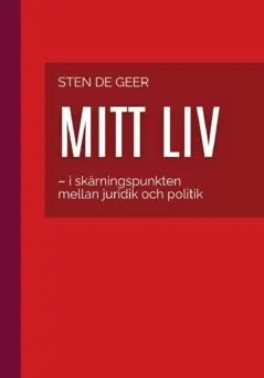 Mitt liv: i skärningspunkten mellan juridik och politik | 0:e upplagan Fynd
