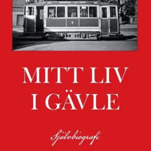 Lägg i varukorgen Mitt liv i Gävle | 0:e upplagan