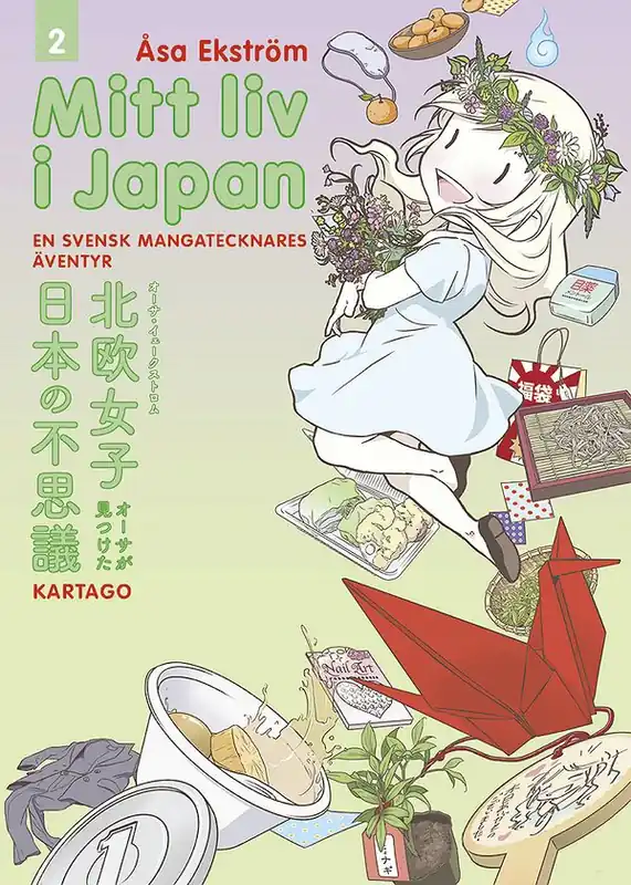 Mitt liv i Japan 2: En mangatecknares äventyr | 1:a upplagan Endast idag