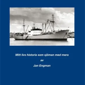 Mitt livs historia som sjöman med mera av Jan Engman | 0:e upplagan Lågt pris