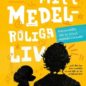 Mitt medelroliga liv | 1:a upplagan Expressleverans