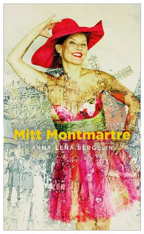 Beställ nu Mitt Montmartre | 1:a upplagan