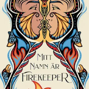 Mitt namn är Firekeeper | 0:e upplagan Snabb leverans