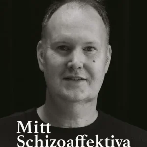 Mitt Schizoaffektiva liv | 0:e upplagan Fynd